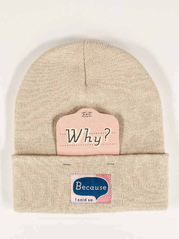 Why? Because I Said So. Beanie